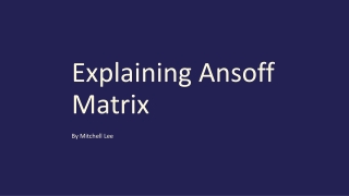 Explaining Ansoff Matrix in Full Detail