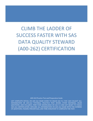 Climb the Ladder of Success Faster with SAS Data Quality Steward (A00-262) Certification