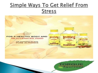 Simple Ways To Get Relief From Stress