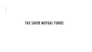 What are Tax Saver Mutual Funds?