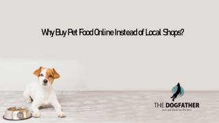 Why Buy Pet Food Online Instead of Local Shops?
