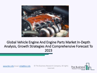 Vehicle Engine And Engine Parts Market Detailed Analytical Overview By 2023