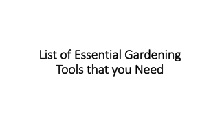 List of Essential Gardening Tools that you Need