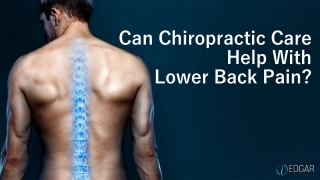 Can Chiropractic Care Help With Lower Back Pain