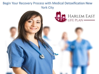 Begin Your Recovery Process with Medical Detoxification New York City