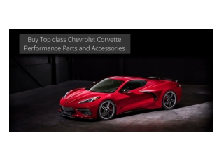 BUY TOP CLASS CHEVROLET CORVETTE PERFORMANCE PARTS AND ACCESSORIES