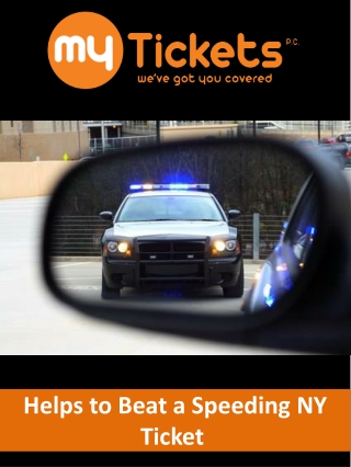Helps to Beat a Speeding NY Ticket