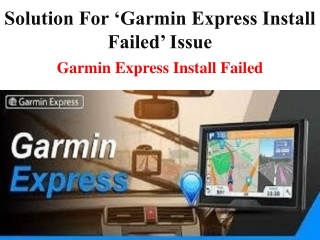 Solution for ‘Garmin Express Install Failed’ Issue