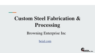 Custom Steel Fabrication and Processing