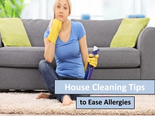 Excellent House Cleaning Tips to Ease Allergies