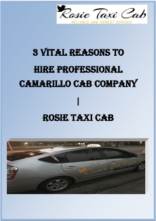 3 vital reasons to hire professional Camarillo Cab Company | Rosie Taxi Cab