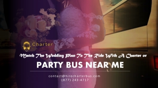 Match the Wedding Plan to the Ride with a Charter or Party Bus Near Me