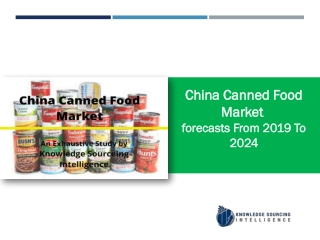 China Canned Food Market to grow at a CAGR of 8.72% (2018-2024)