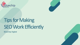 Tips for Making SEO Work Efficiently