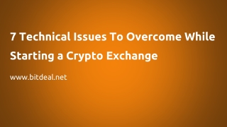 7 Technical Issues That Occurs While Launching a Crypto Exchange