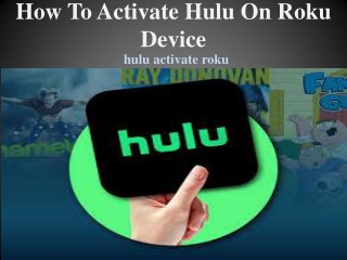 How to activate Hulu on Roku device