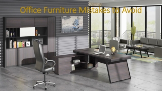 3 Mistakes to avoid at the office furniture store