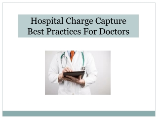 Hospital Charge Capture Best Practices For Doctors