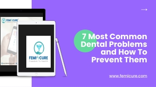 7 Most Common Dental Problems and How To Prevent Them