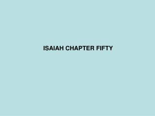 ISAIAH CHAPTER FIFTY