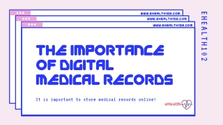 Why Digital medical records are important? How it affects or improves our health?