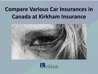 Compare Car Insurance In Canada with Kirkham Insurance