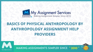 Basics Of Physical Anthropology By Anthropology Assignment Help Providers
