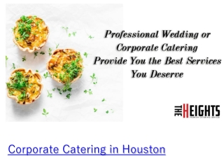 Professional Wedding or Corporate Catering Provide You the Best Services You Deserve