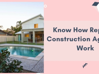 Know How Reputed Construction AgenciesWork