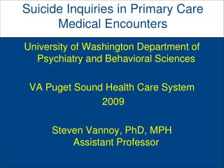 Suicide Inquiries in Primary Care Medical Encounters
