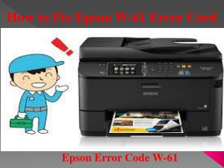 How to Fix Epson W-61 Error Cord