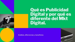 Publicidad Digital vs MKT Digital