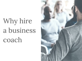 Why hire a business coach