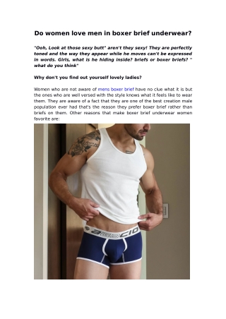Do women love men in boxer brief underwear?