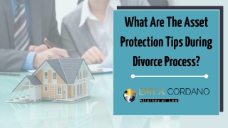What Are The Asset Protection Tips During Divorce Process?