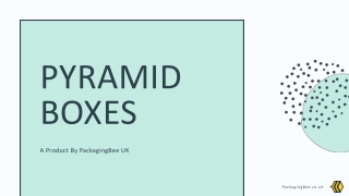 Pyramid Boxes