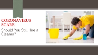 Should You Still Hire a Cleaner During Coronavirus?