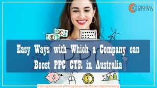 Easy Ways with Which a Company can Boost PPC CTR in Australia