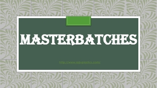 Masterbatches