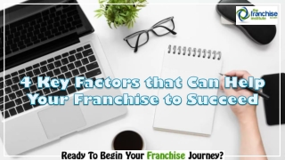 4 Key Factors that Can Help Your Franchise to Succeed