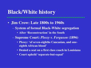 Black/White history