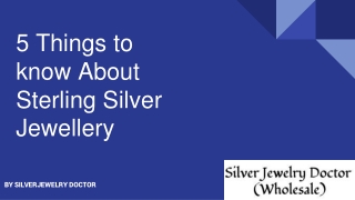 5 Things to know About Sterling Silver Jewellery