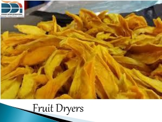 Fruit Dryers