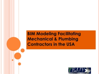 BIM Modeling Facilitating Mechanical & Plumbing Contractors in the USA | Tejjy Inc.