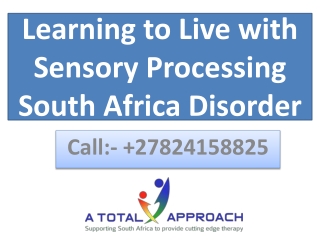 Learning to Live with Sensory Processing South Africa Disorder