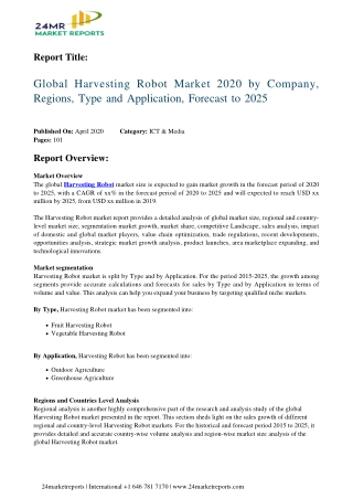 Harvesting Robot Market 2020 by Company, Regions, Type and Application, Forecast to 2025