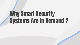 Why Smart Security Systems Are In Demand