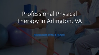 Professional Physical Therapy in Arlington, VA