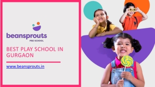 Top 10 Play School in Gurgaon - Beansprouts Pre School