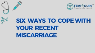 Six Ways to Cope with Your Recent Miscarriage